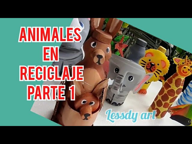 animales con material reciclado paso a paso