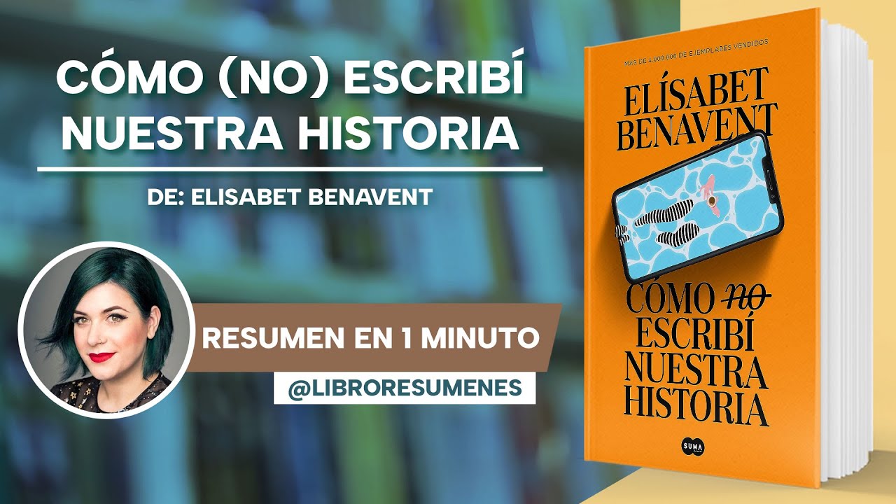 como no escribir nuestra historia resumen