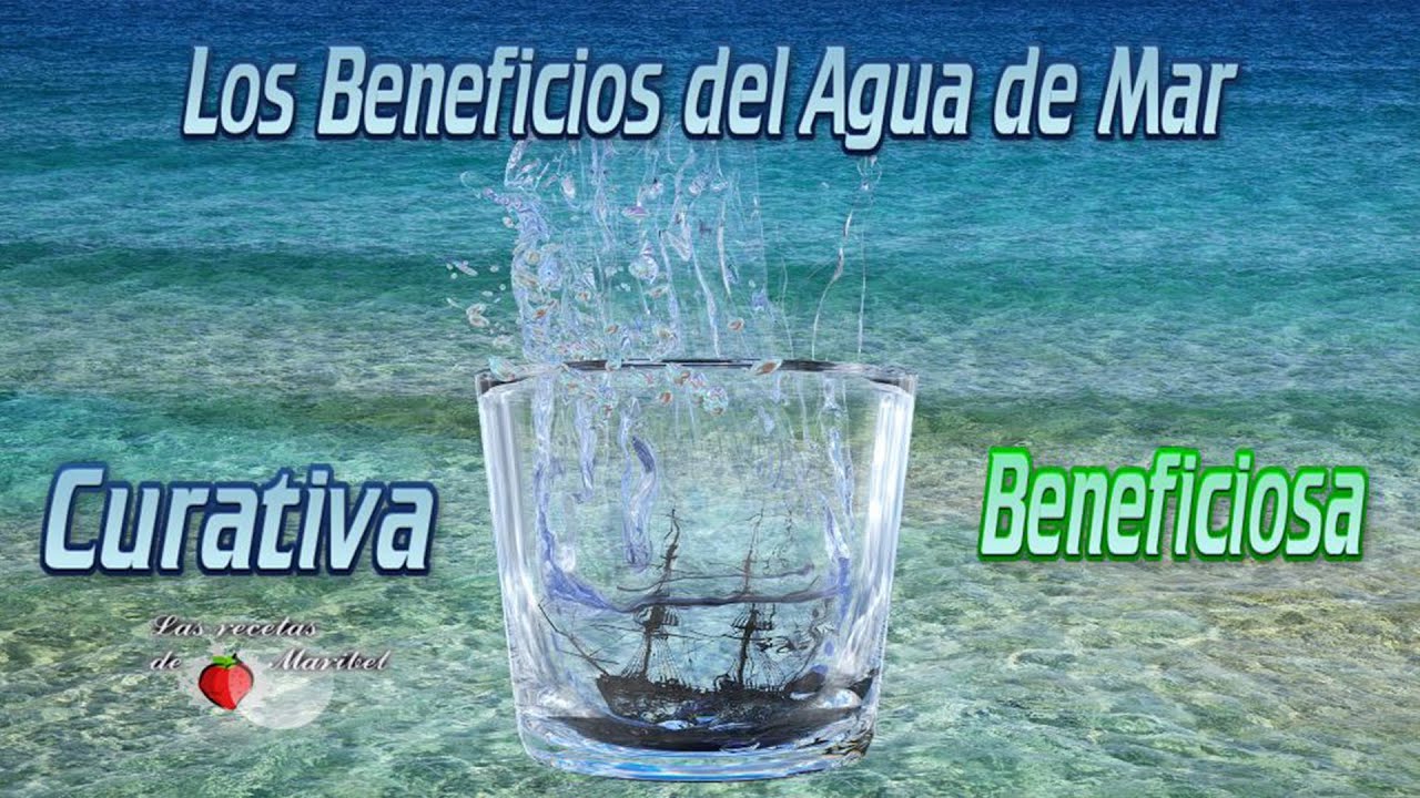 para qué sirve el agua de mar