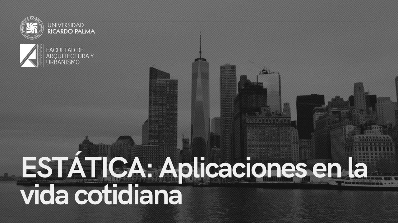 aplicacion de la estatica en la vida cotidiana