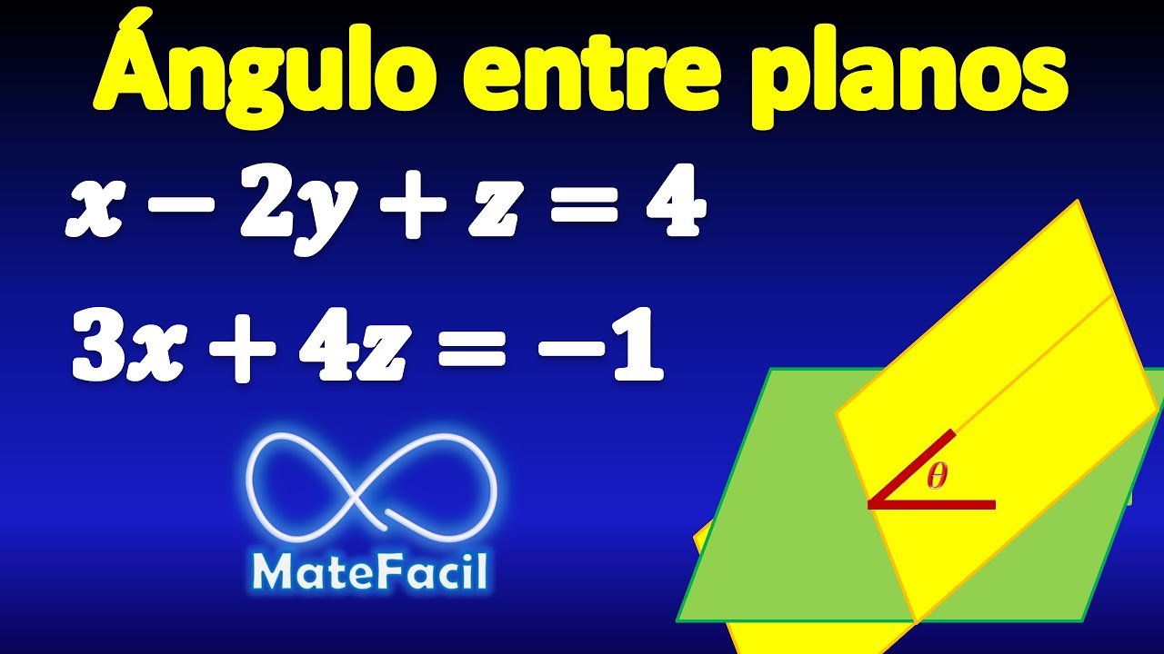 calcular el angulo entre dos planos