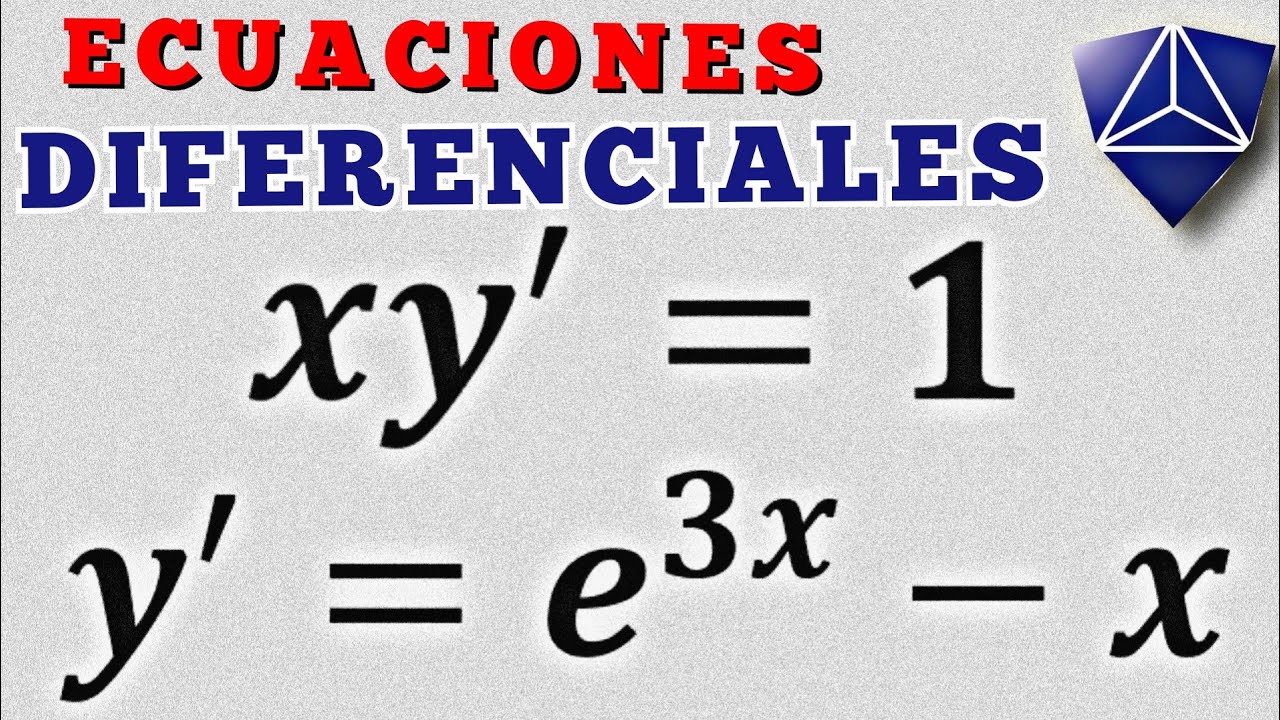 como obtener la solucion general de una ecuacion diferencial