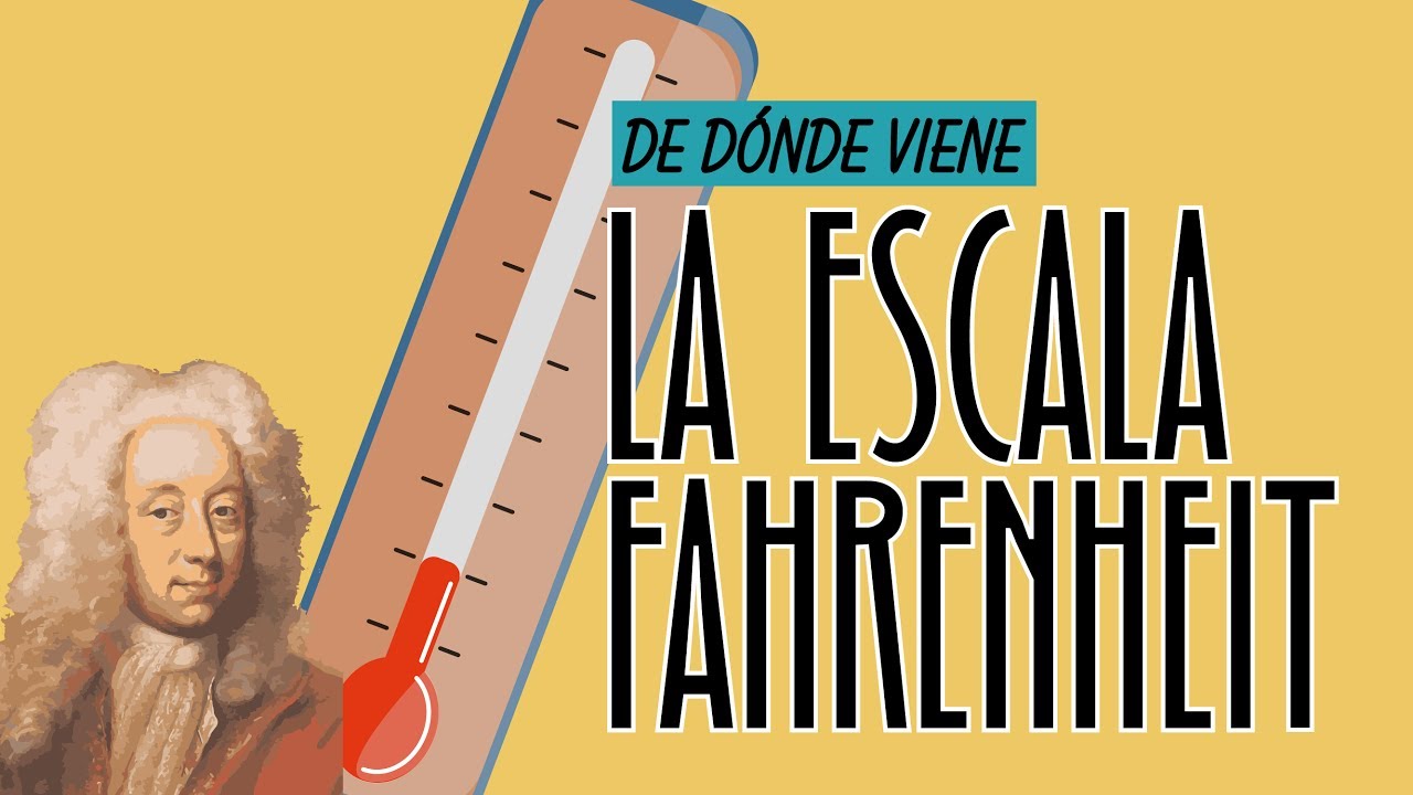 como se creo la escala fahrenheit