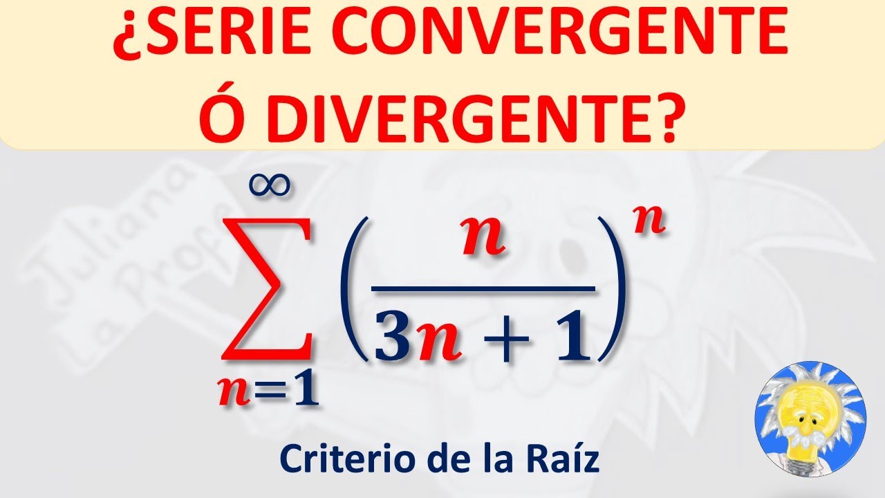 criterio de la raiz calculo integral