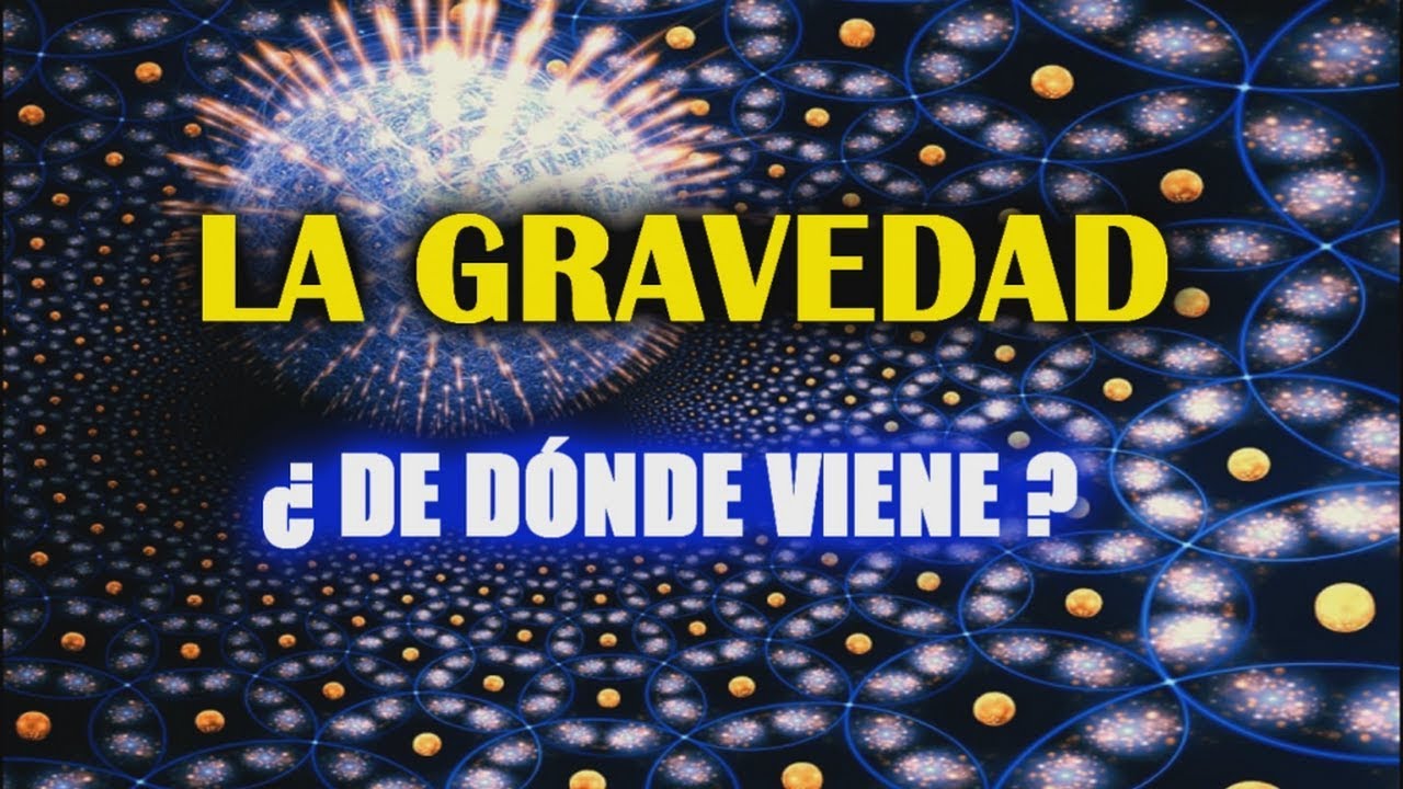 de donde surgió la gravedad que nos tiene fijos