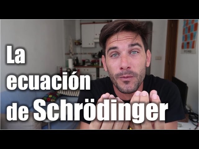 ecuacion de schrodinger independiente del tiempo