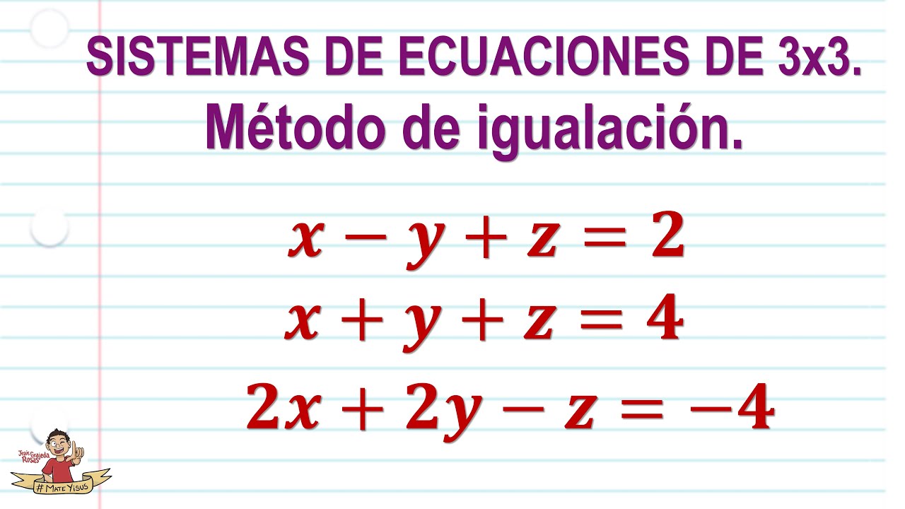 ecuaciones con 3 incognitas metodo de igualacion