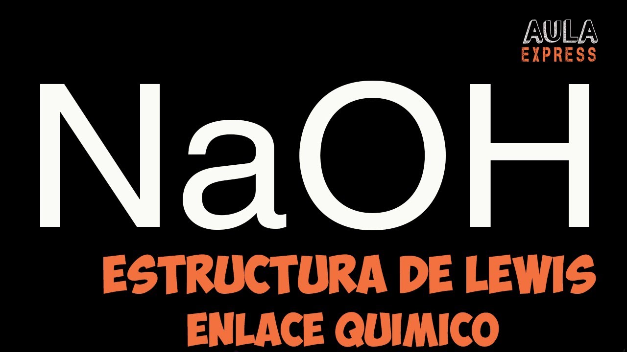 hidroxido de sodio estructura de lewis
