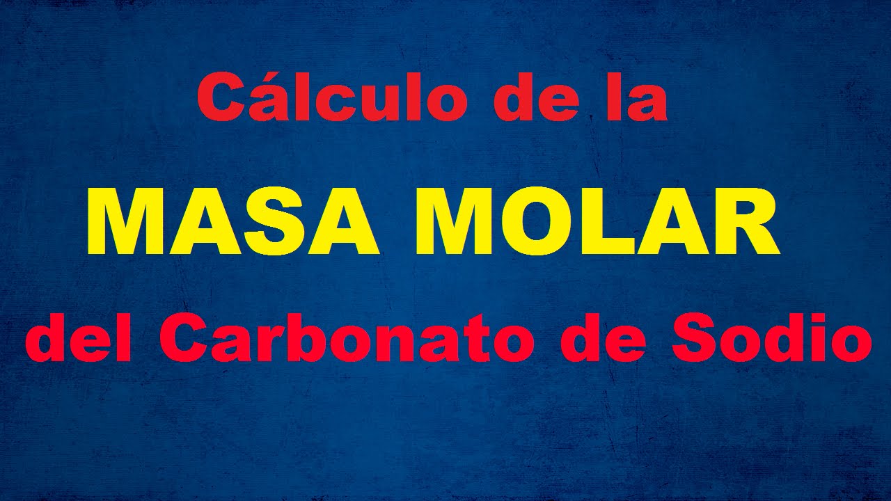 masa molar del carbonato de sodio