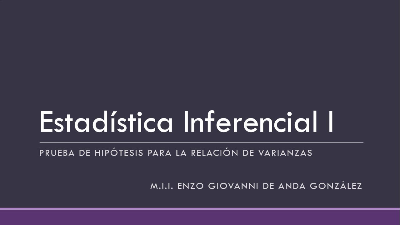 prueba de hipótesis para la relación de varianzas