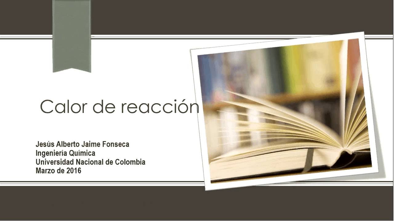 que es el calor de reaccion