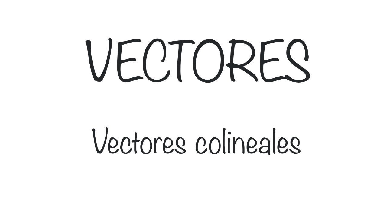 que es un sistema de vectores colineales