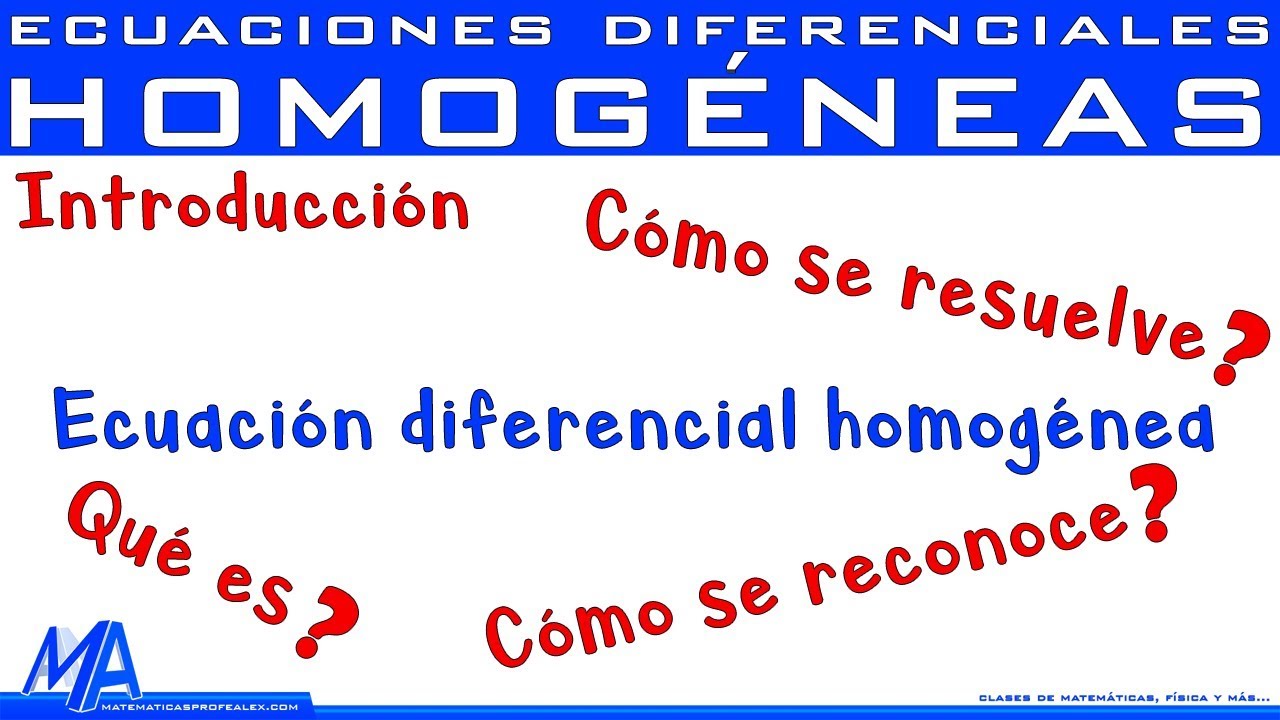 que es una ecuacion diferencial homogenea