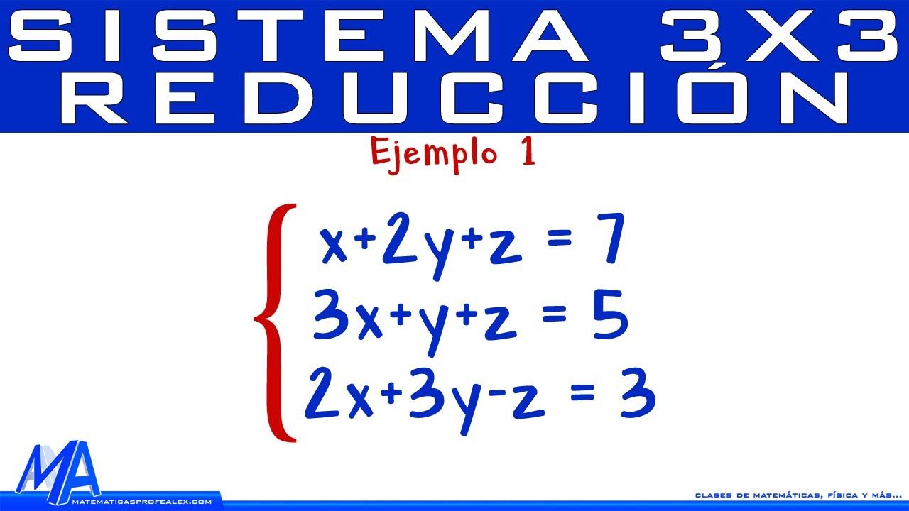 sistema de tres ecuaciones lineales con tres incognitas