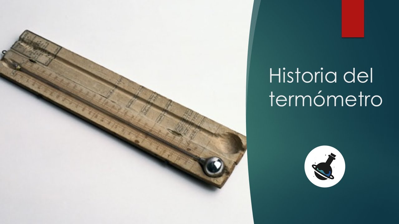 bosquejo histórico de la evolución de los termómetros