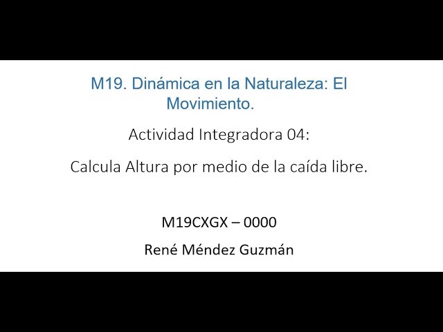 calcular altura por medio de la caída libre modulo 19