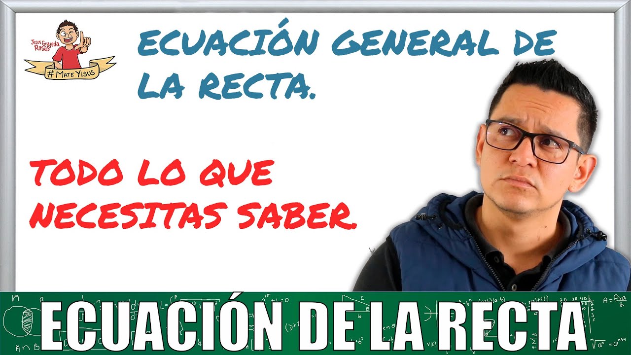caracteristicas de la ecuacion general de la recta