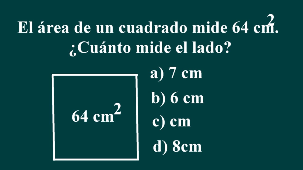 como hallar la longitud de un cuadrado teniendo el área