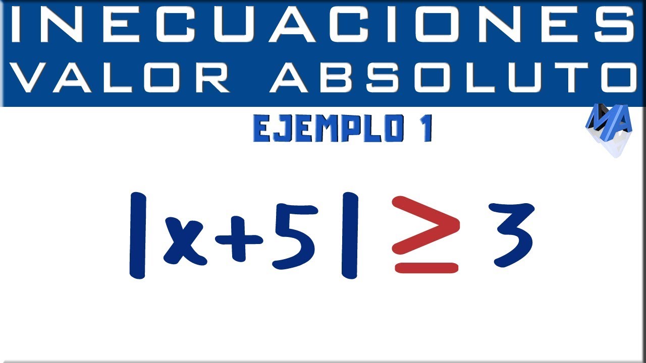 como se resuelven las desigualdades con valor absoluto