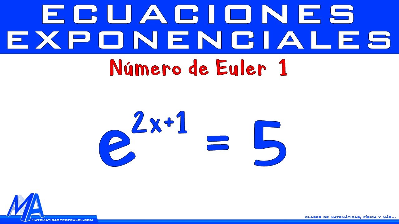 ecuaciones exponenciales con el numero e