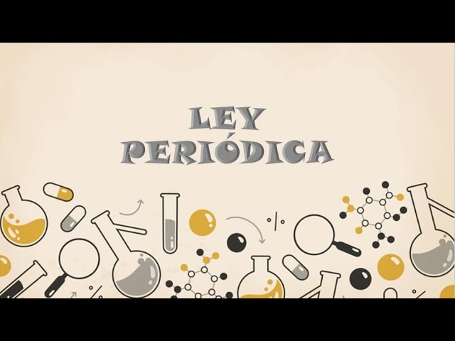 en qué consiste la ley periódica