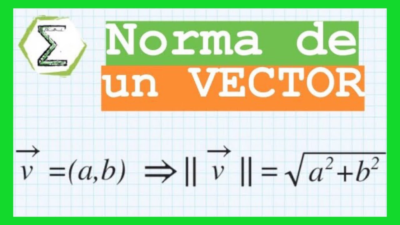 encuentra la norma de los siguientes vectores