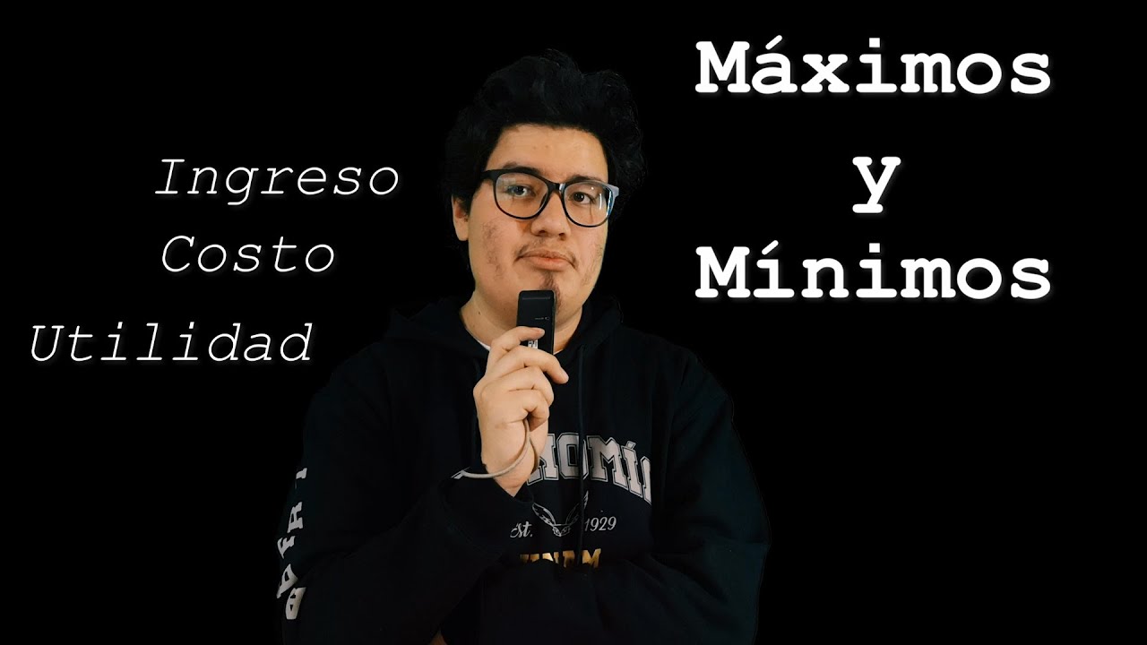maximos y minimos en la vida cotidiana