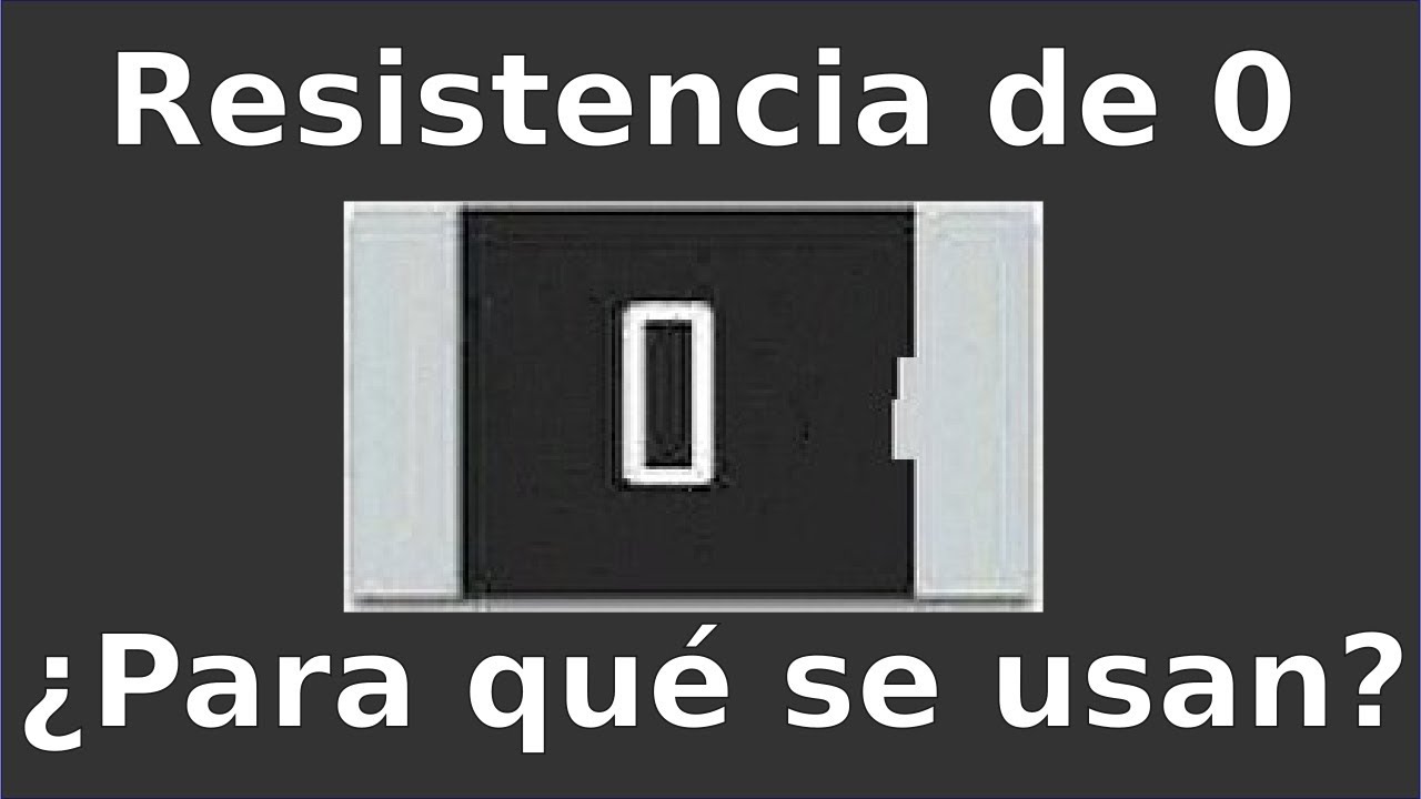 para que sirven las resistencias de 0 ohms