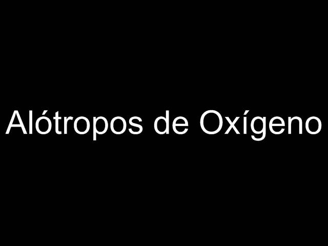 alotropos del oxigeno y sus usos