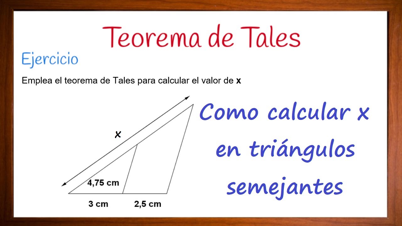 calcula el valor de x aplicando el teorema de tales