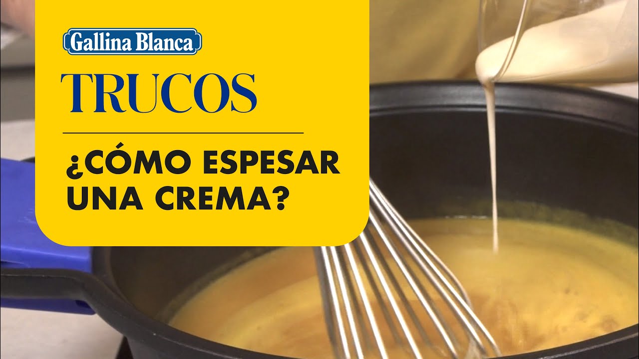 como espesar una crema ya hecha