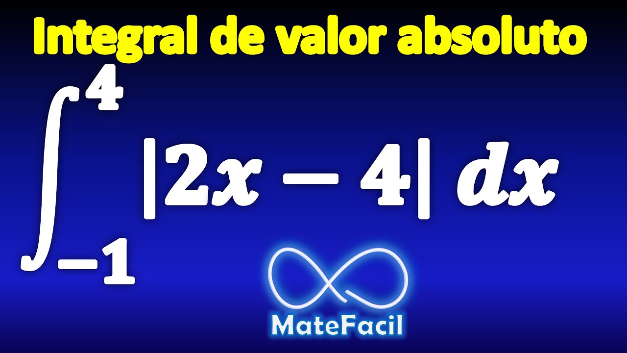 como resolver integrales con valor absoluto