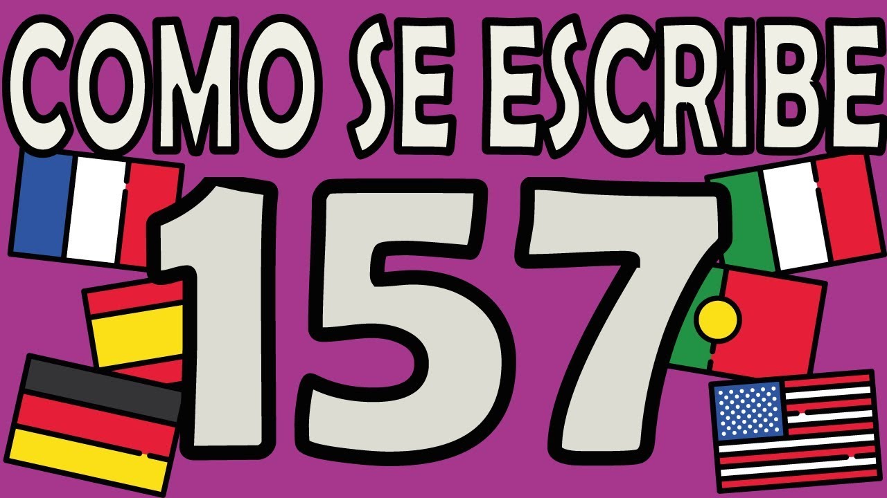 como se escribe 157 en letras