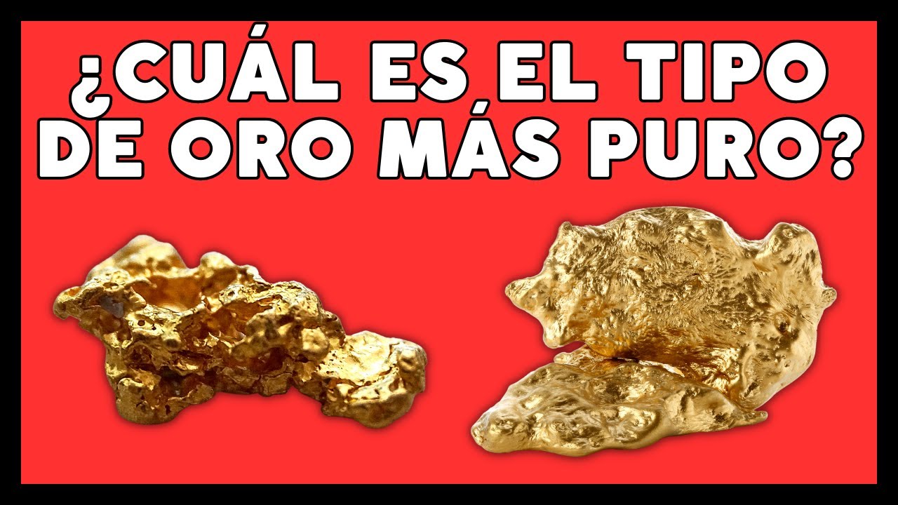 cual es el oro mas puro
