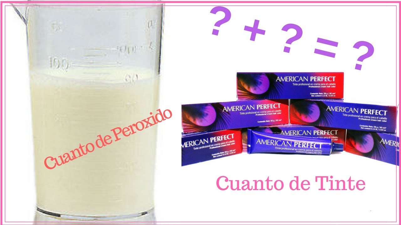 cuanta agua oxigenada se le pone al tinte