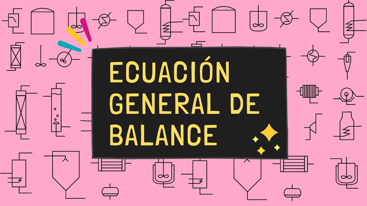 ecuacion general de balance de materia