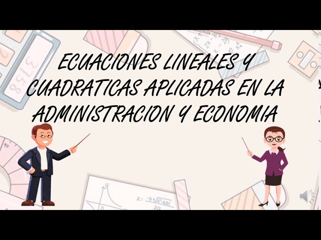 ecuaciones lineales aplicadas a la administracion