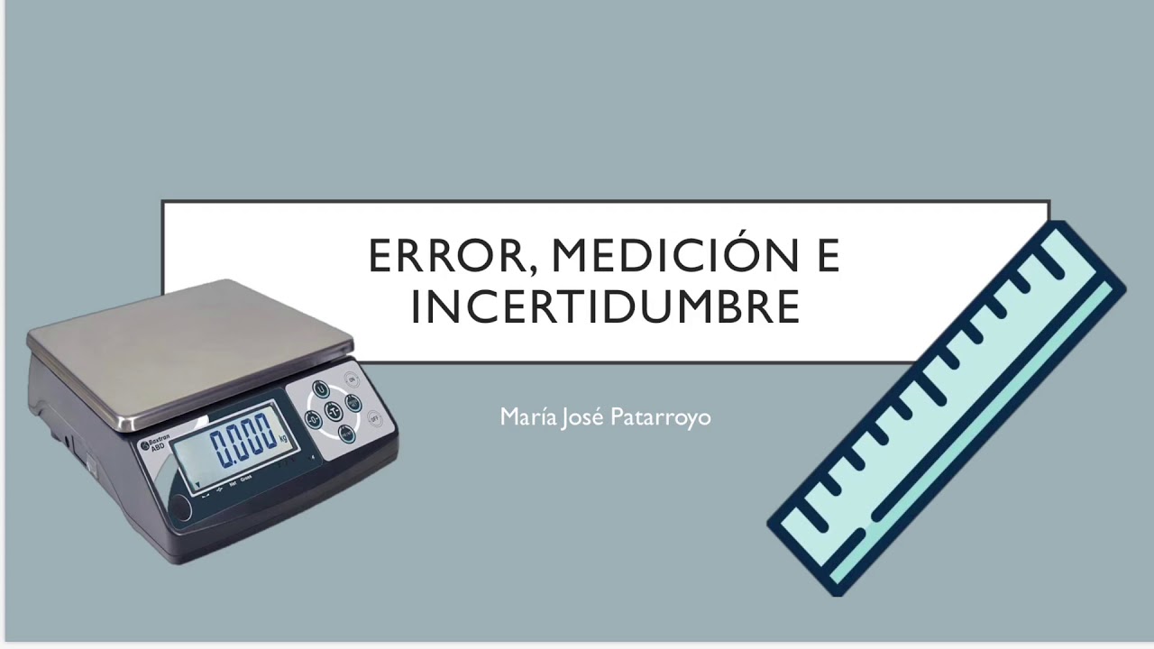importancia de la incertidumbre en las mediciones