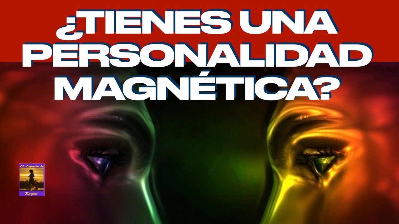 que es magnetismo en una persona